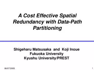 A Cost Effective Spatial Redundancy with Data-Path Partitioning