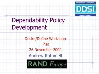 Dependability Policy Development