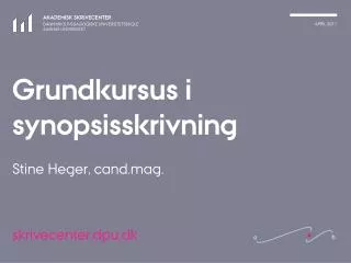 grundkursus i synopsisskrivning stine heger cand mag