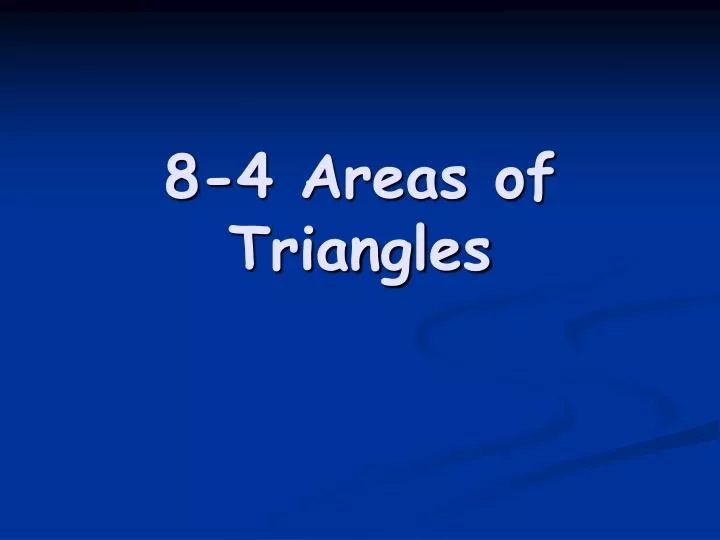 8 4 areas of triangles