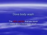 Dove body wash - slide 1