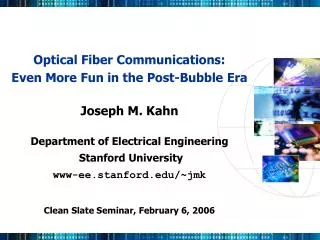 Optical Fiber Communications: Even More Fun in the Post-Bubble Era