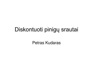 diskontuoti pinig srautai