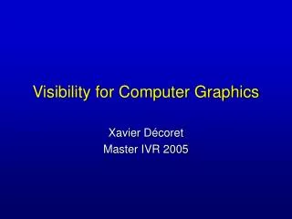 Visibility for Computer Graphics