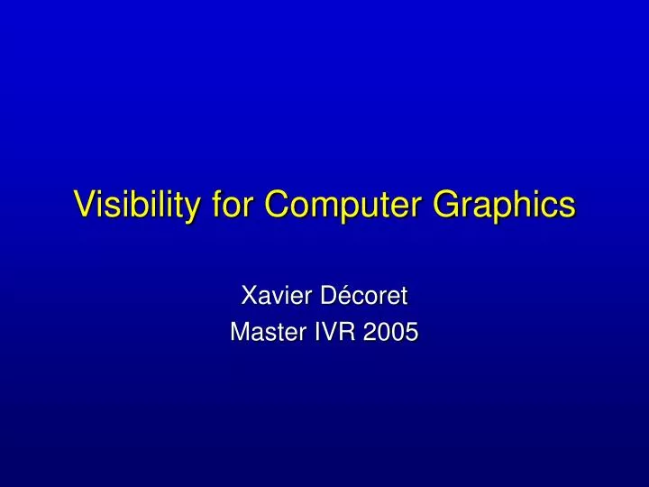 visibility for computer graphics