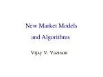Revolutionizing Market Models: Algorithms and Game Theory in Internet Economics - slide 1