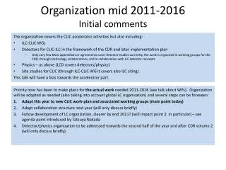 Organization mid 2011- 2016 Initial comments