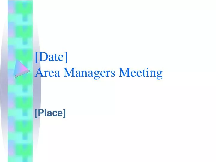 date area managers meeting