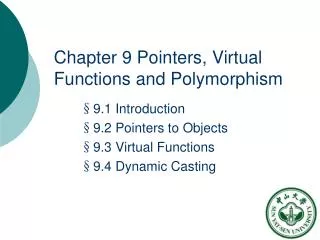 Chapter 9 Pointers, Virtual Functions and Polymorphism