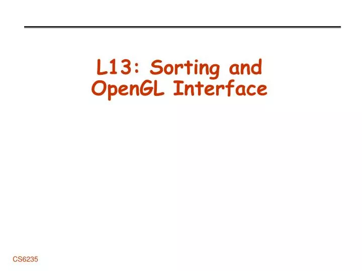 l13 sorting and opengl interface