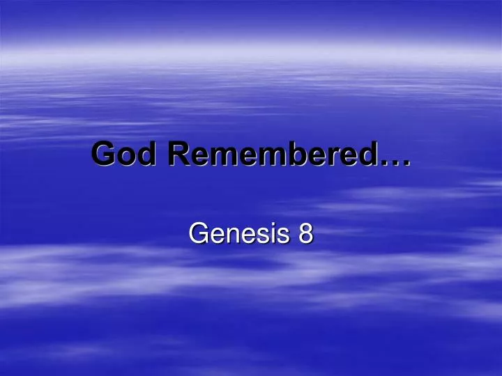 god remembered