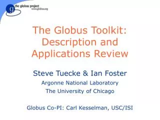 The Globus Toolkit: Description and Applications Review