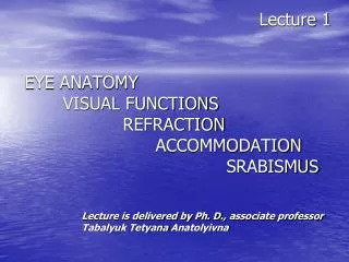 Lecture is delivered by Ph. D., associate professor Tabalyuk Tetyana Anatolyivna