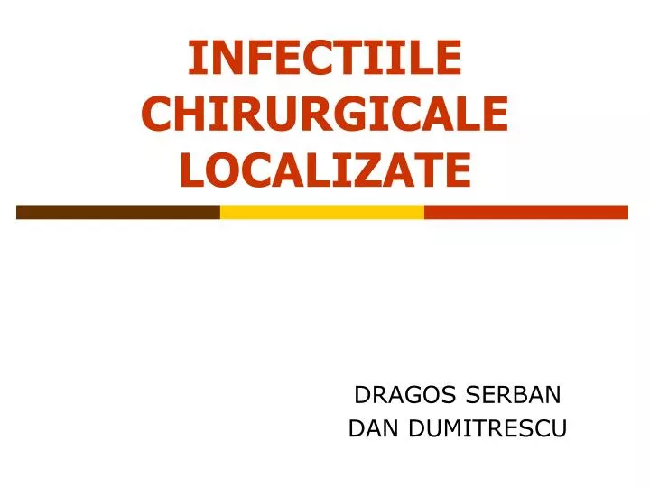 infectiile chirurgicale localizate