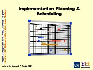 Implementation Planning &amp; Scheduling