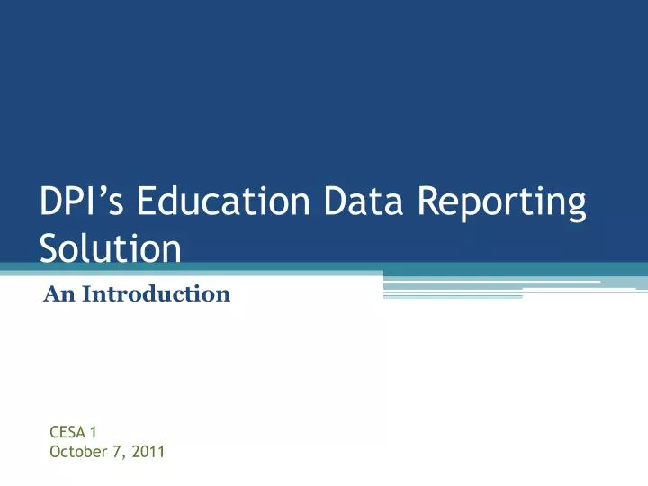 dpi s education data reporting solution