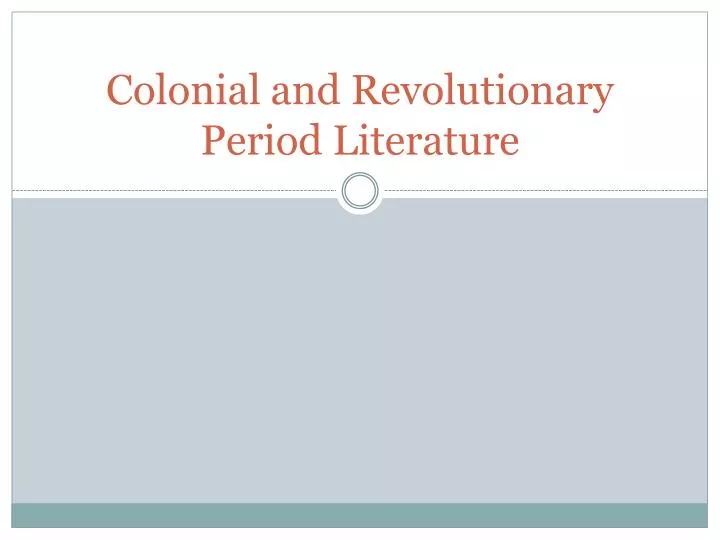colonial and revolutionary period literature