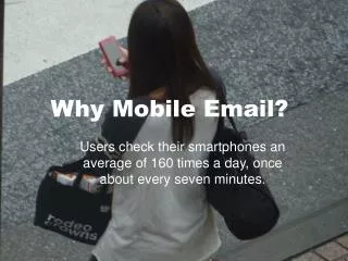 Why Mobile Email?