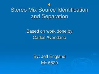 Stereo Mix Source Identification and Separation