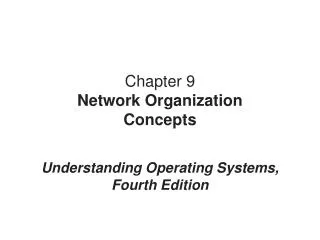 Chapter 9 Network Organization Concepts