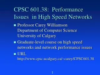 CPSC 601.38: Performance Issues in High Speed Networks