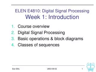 ELEN E4810: Digital Signal Processing Week 1: Introduction