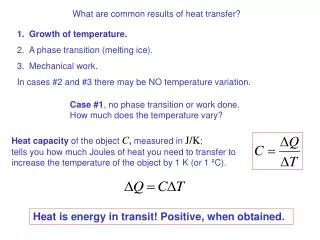 What are common results of heat transfer?