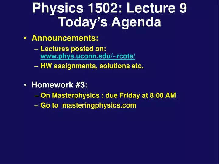 physics 1502 lecture 9 today s agenda