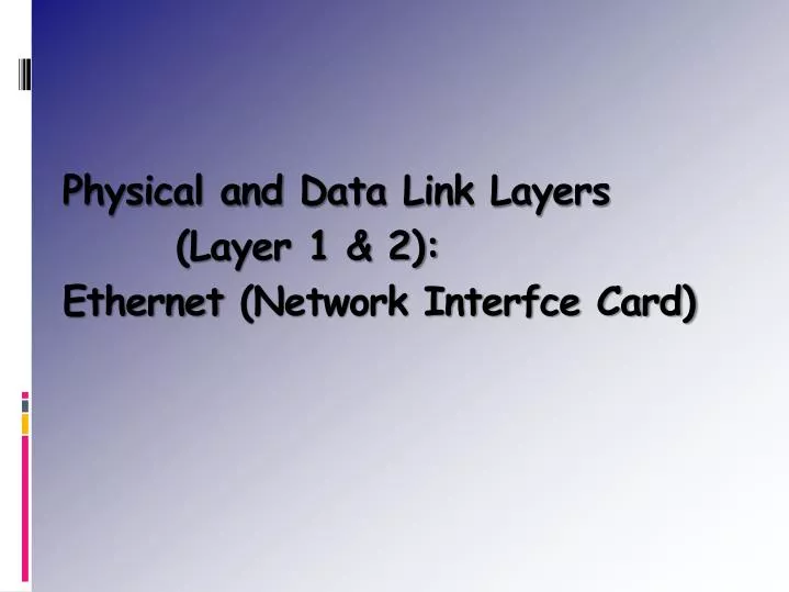 physical and data link layer s layer 1 2 ethernet network interfce card