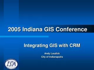 2005 Indiana GIS Conference