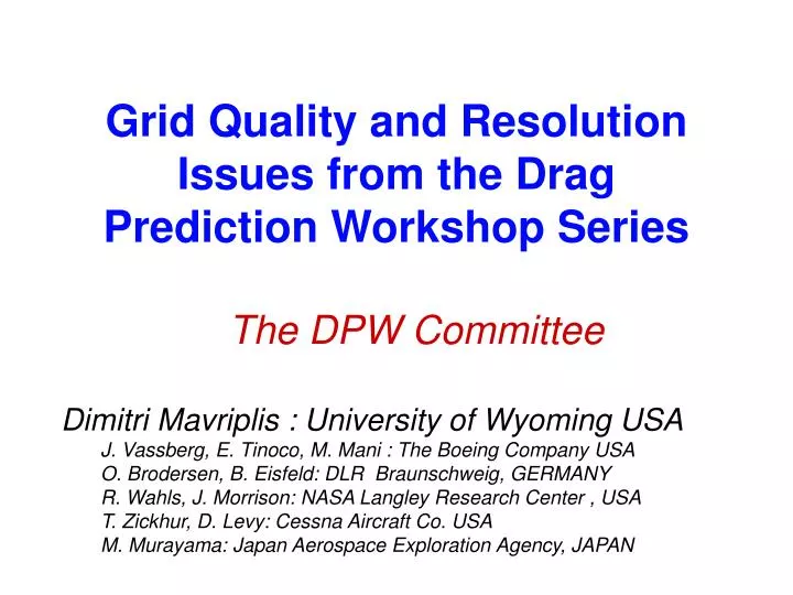 grid quality and resolution issues from the drag prediction workshop series