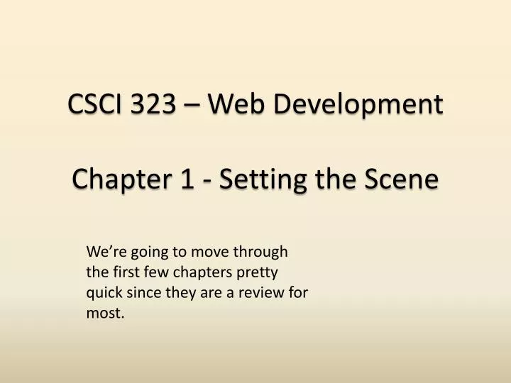 csci 323 web development chapter 1 setting the scene