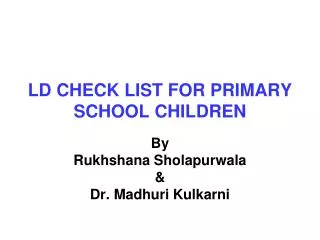 LD CHECK LIST FOR PRIMARY SCHOOL CHILDREN