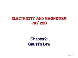 ELECTRICITY AND MAGNETISM Phy 220