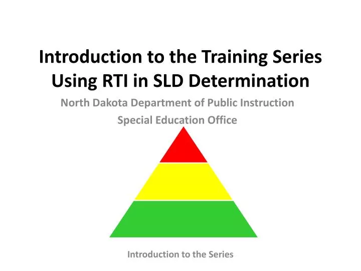 introduction to the training series using rti in sld determination