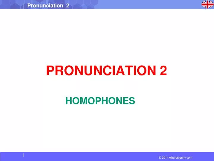 pronunciation 2
