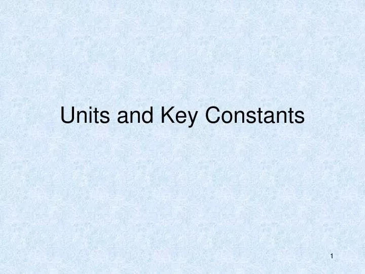 units and key constants