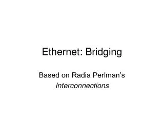 Ethernet: Bridging