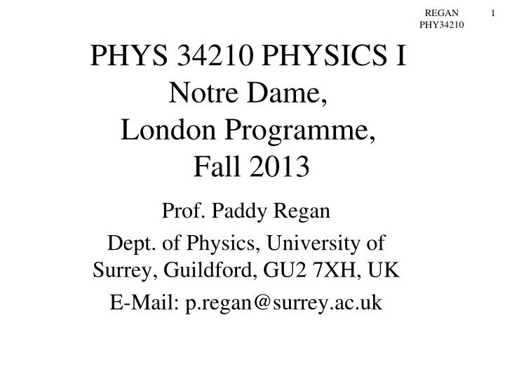 phys 34210 physics i notre dame london programme fall 2013