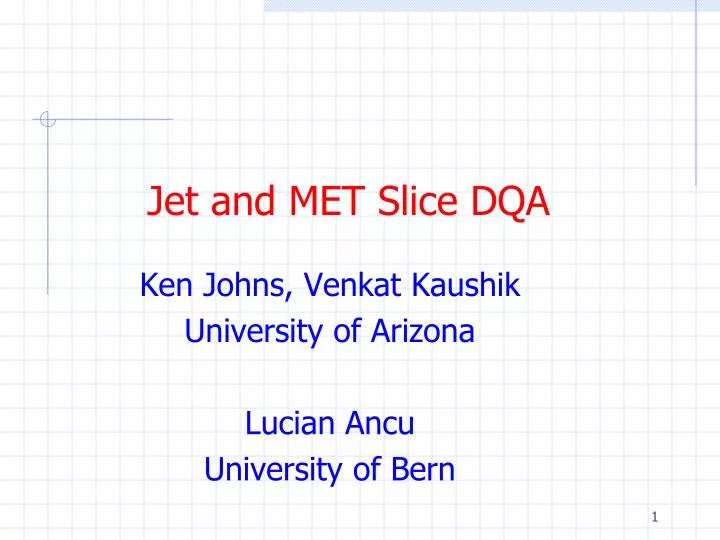 jet and met slice dqa