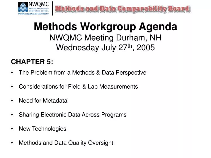 methods workgroup agenda nwqmc meeting durham nh wednesday july 27 th 2005