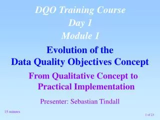 From Qualitative Concept to Practical Implementation