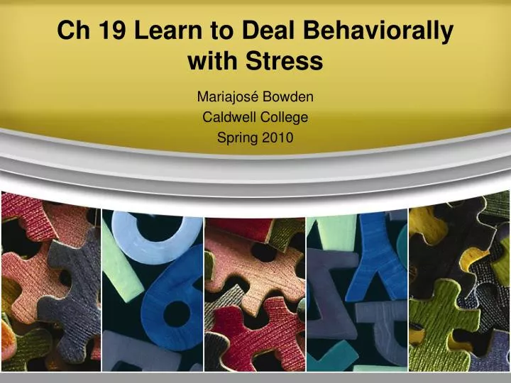 ch 19 learn to deal behaviorally with stress