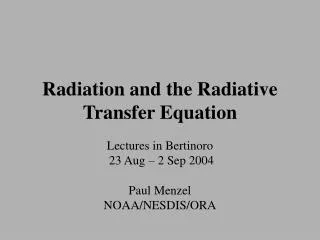 Radiation and the Radiative Transfer Equation