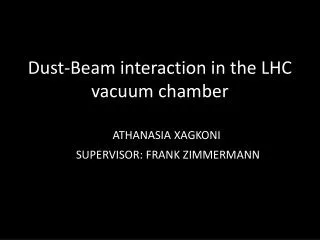 Dust-Beam interaction in the LHC vacuum chamber