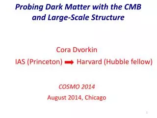 probing dark matter with the cmb and large scale structure
