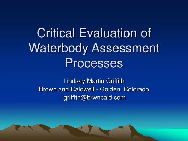 critical evaluation of waterbody assessment processes