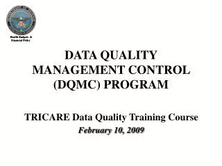 DATA QUALITY MANAGEMENT CONTROL (DQMC) PROGRAM
