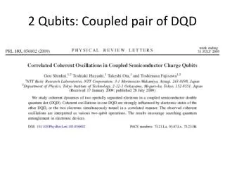 2 Qubits : Coupled pair of DQD