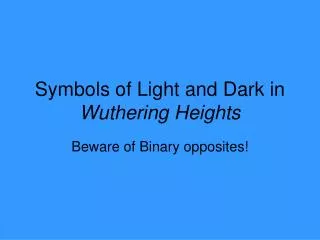 Symbols of Light and Dark in Wuthering Heights